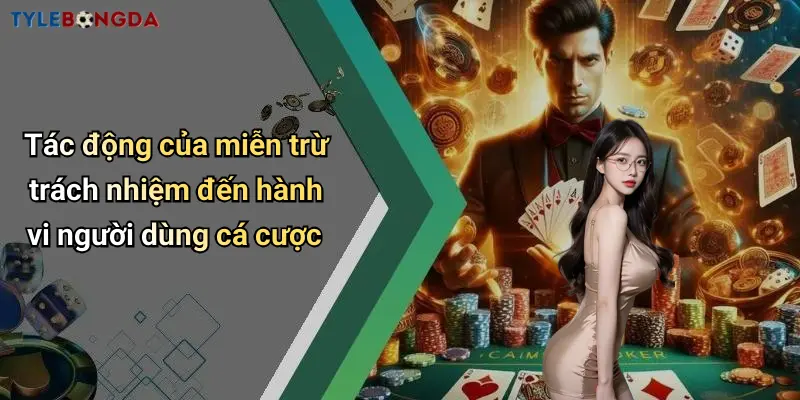 Tác động của miễn trừ trách nhiệm đến hành vi người dùng cá cược